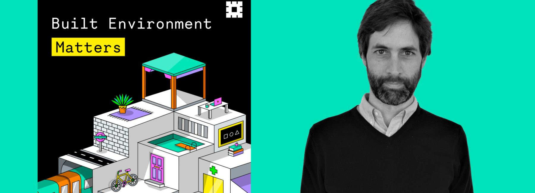 Built Environment Matters - Pablo Gugel, Passivhaus and sustainable design podcast promotion cover