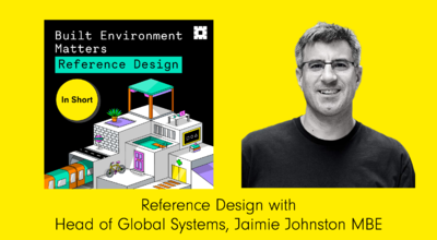 Reference Design Episode Artwork for Bryden Wood's Built Environment Matters Podcast featuring Head of Global Systems, Jaimie Johnston MBE with Text